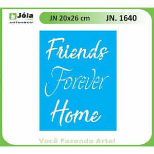 Stencil Joia, friends forever home 20*26cm